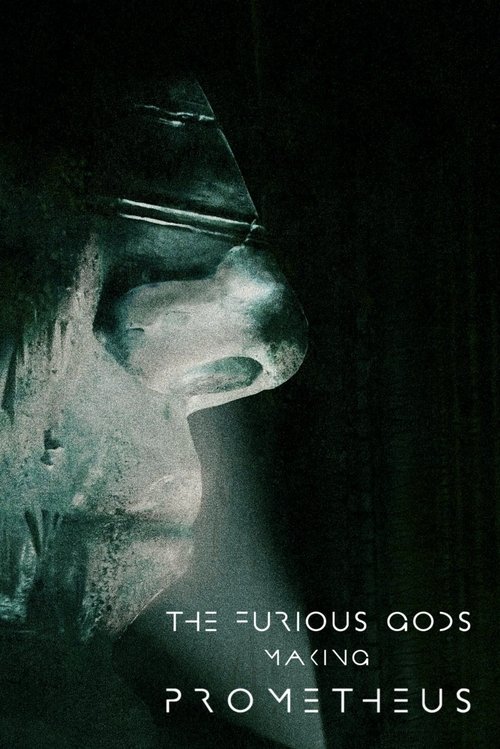 The Furious Gods: Making Prometheus постер