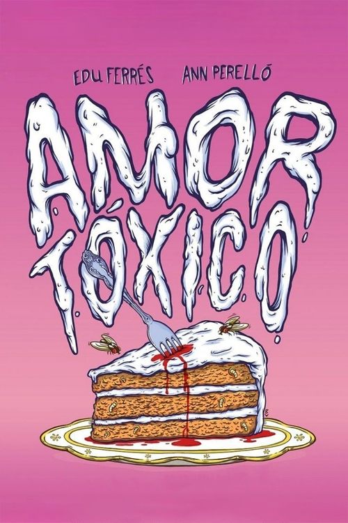 Amor tóxico постер