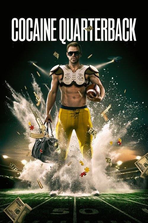 Cocaine Quarterback: Signal-Caller for the Cartel постер