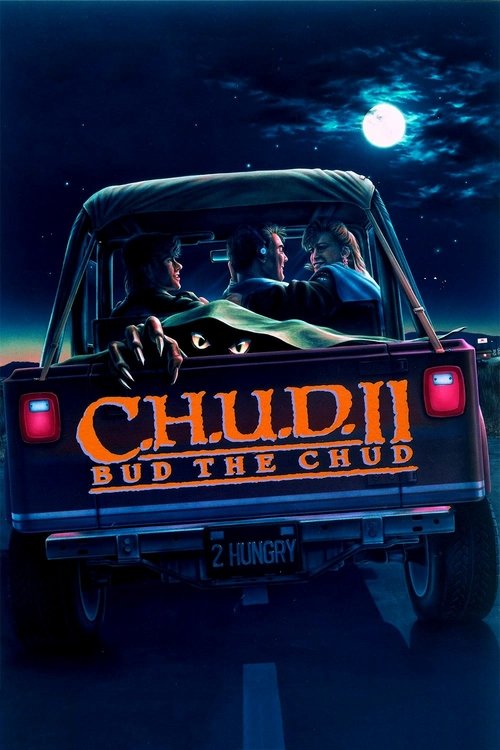 C.H.U.D. II: Bud the Chud постер