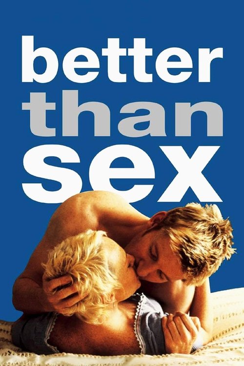 Better Than Sex постер