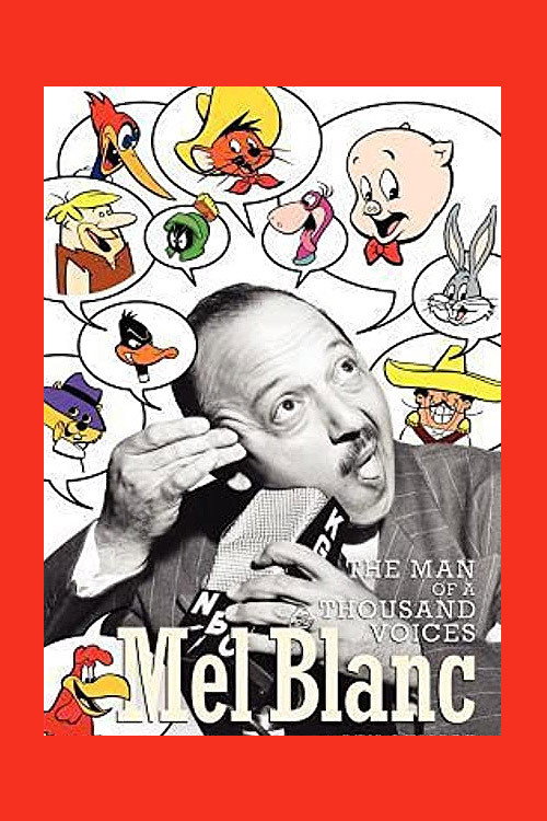 Mel Blanc: The Man of a Thousand Voices постер