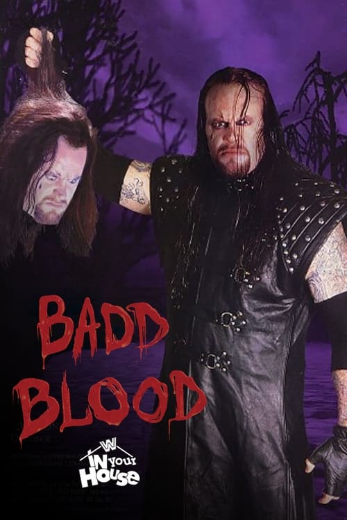 WWE Badd Blood: In Your House постер