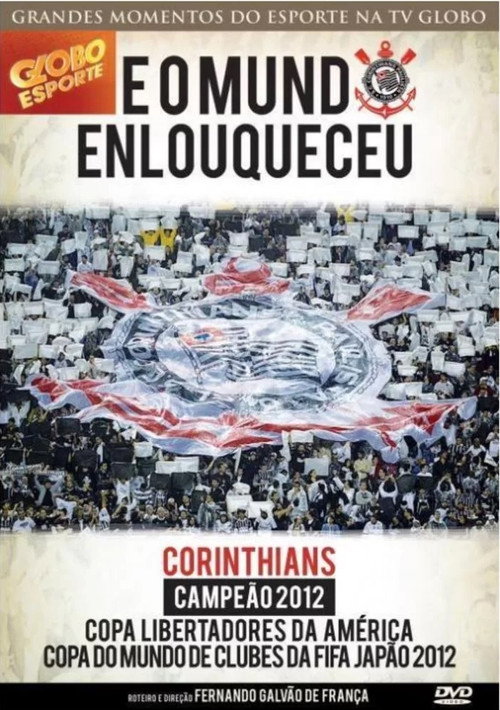 Corinthians: E o Mundo Enlouqueceu постер
