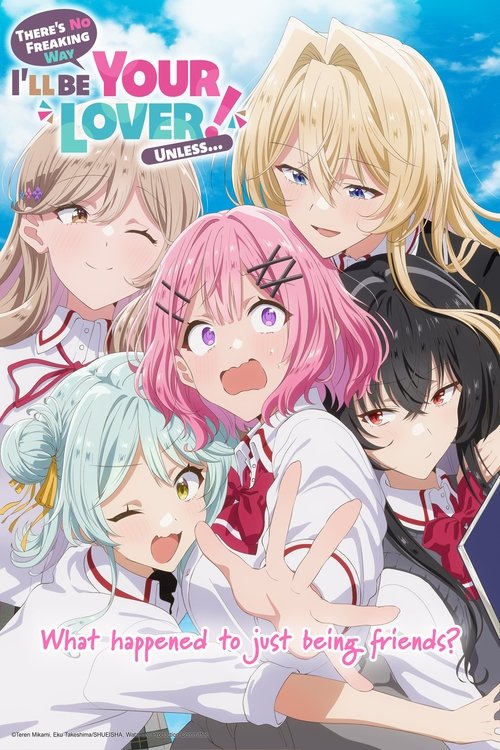 わたしが恋人になれるわけないじゃん、ムリムリ！（※ムリじゃなかった!?） постер