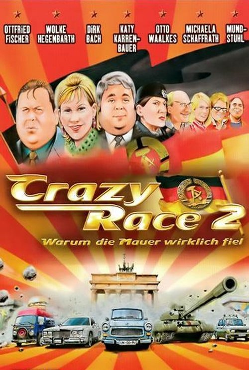 Crazy Race 2 - Warum die Mauer wirklich fiel постер