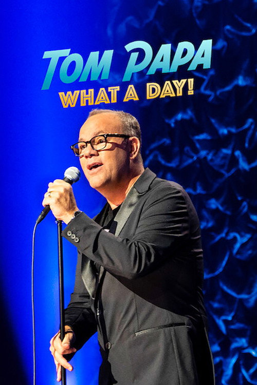Tom Papa: What a Day! постер