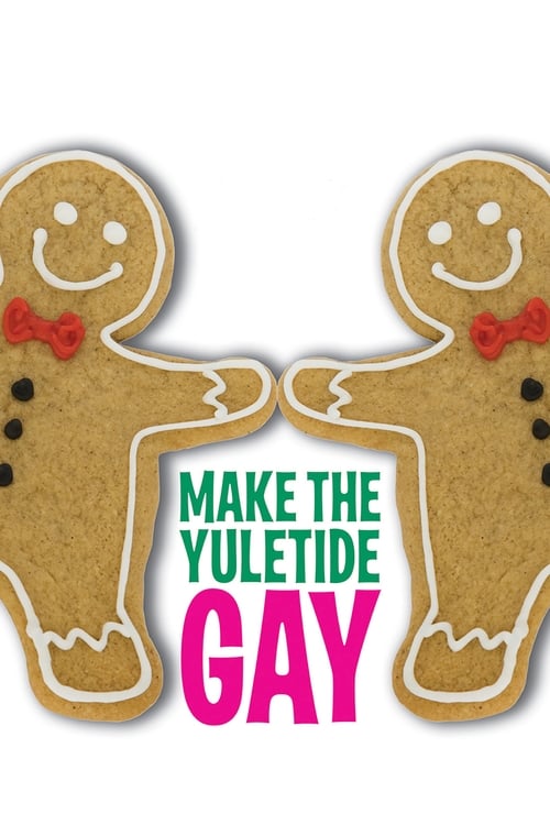 Make the Yuletide Gay постер