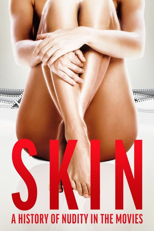 Skin: A History of Nudity in the Movies постер