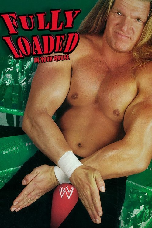 WWE Fully Loaded: In Your House постер