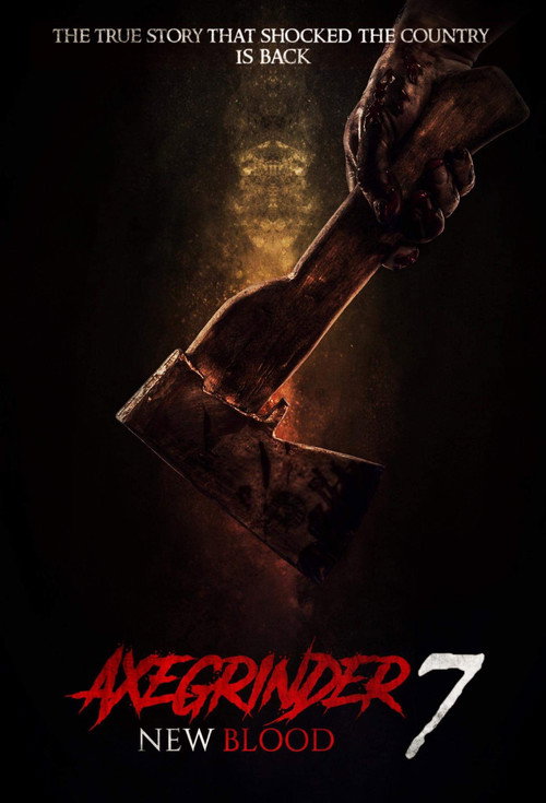 Axegrinder 7: New Blood постер