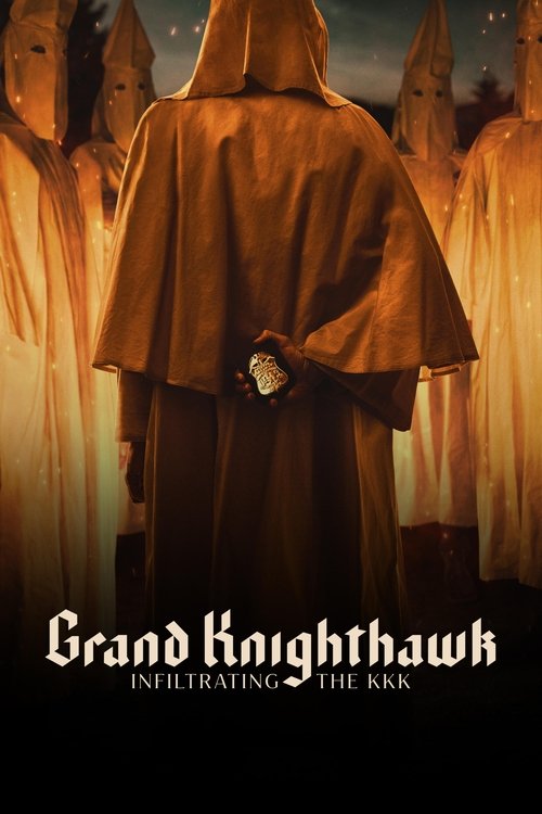 Grand Knighthawk: Infiltrating The KKK постер