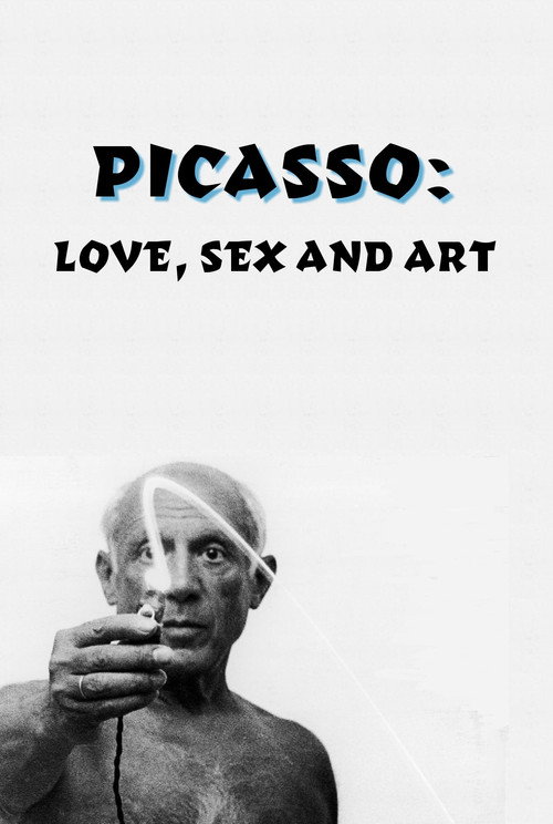 Picasso: Love, Sex and Art постер