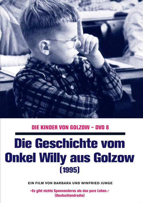 Die Geschichte vom Onkel Willy aus Golzow постер