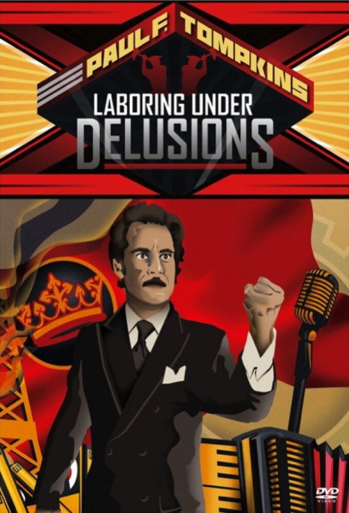 Paul F. Tompkins: Laboring Under Delusions постер