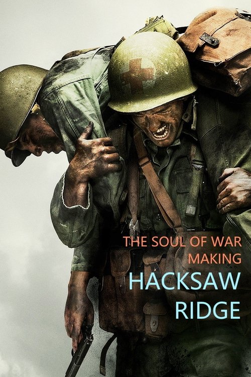 The Soul of War: Making 'Hacksaw Ridge' постер