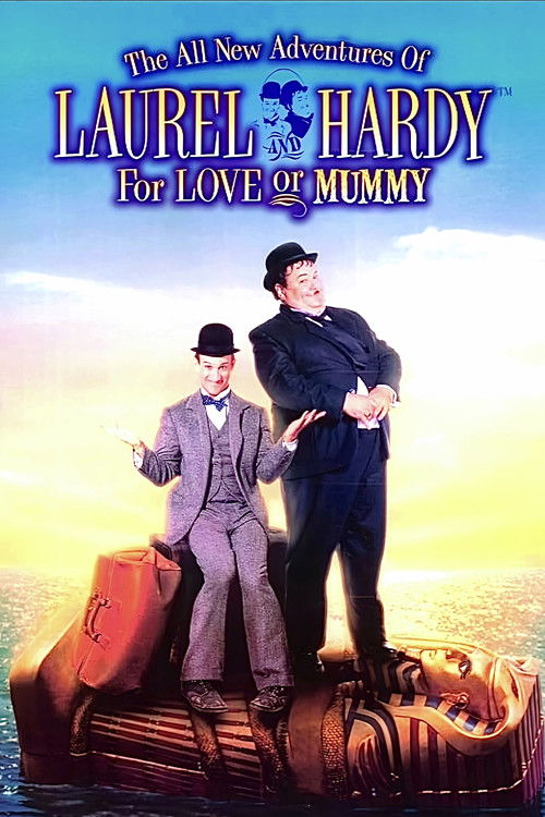 The All New Adventures of Laurel & Hardy in For Love or Mummy постер