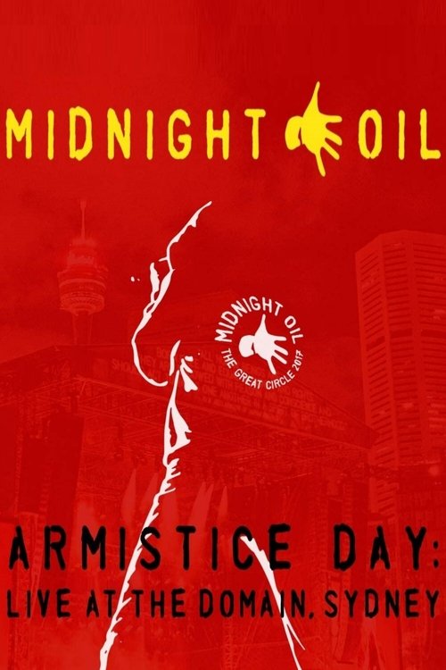 Midnight Oil - Armistice Day: Live At The Domain Sydney постер