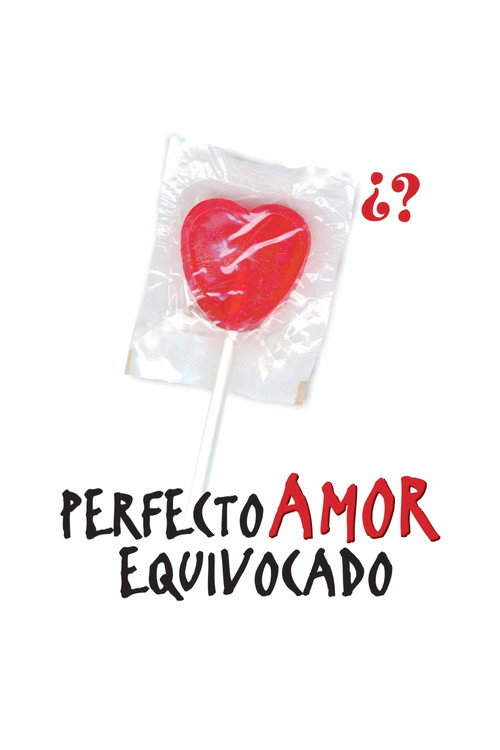 Perfecto amor equivocado постер