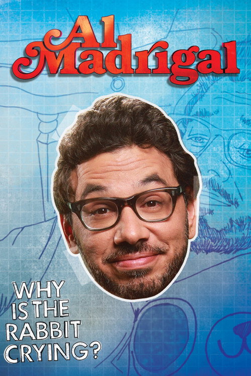 Al Madrigal: Why is the Rabbit Crying? постер