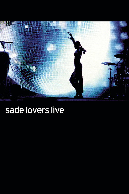Sade: Lovers Live постер