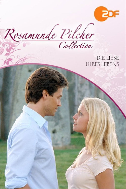 Rosamunde Pilcher: Die Liebe ihres Lebens постер