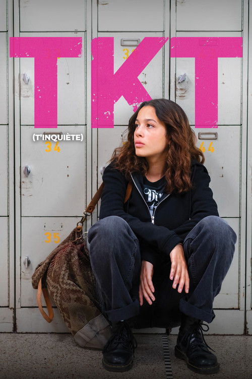 TKT (T'inquiète) постер