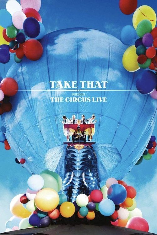 Take That: The Circus Live постер