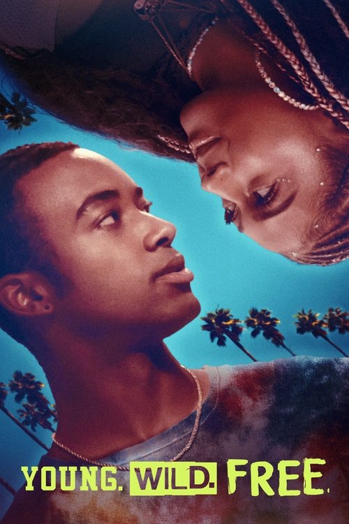 Young. Wild. Free. постер