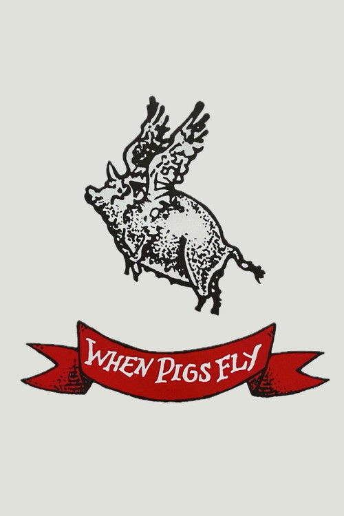 When Pigs Fly постер
