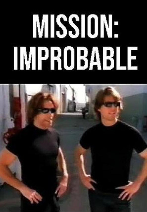 Mission: Improbable постер