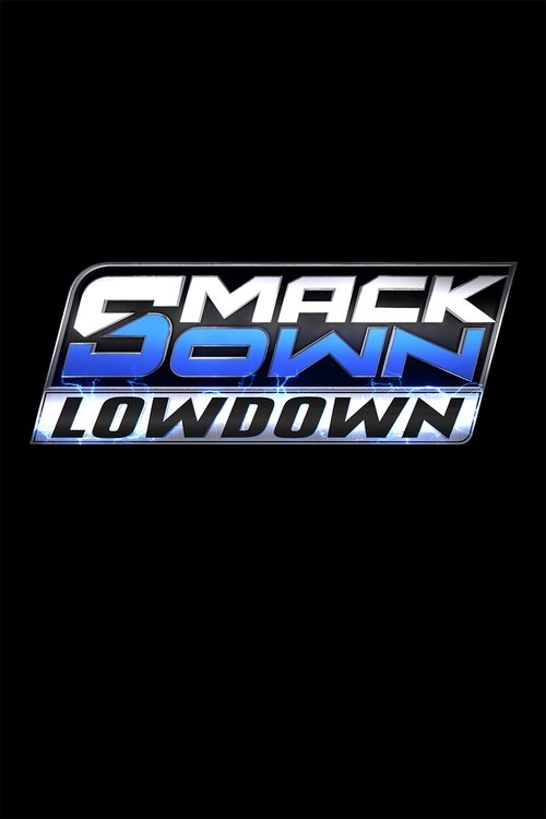 The SmackDown LowDown постер