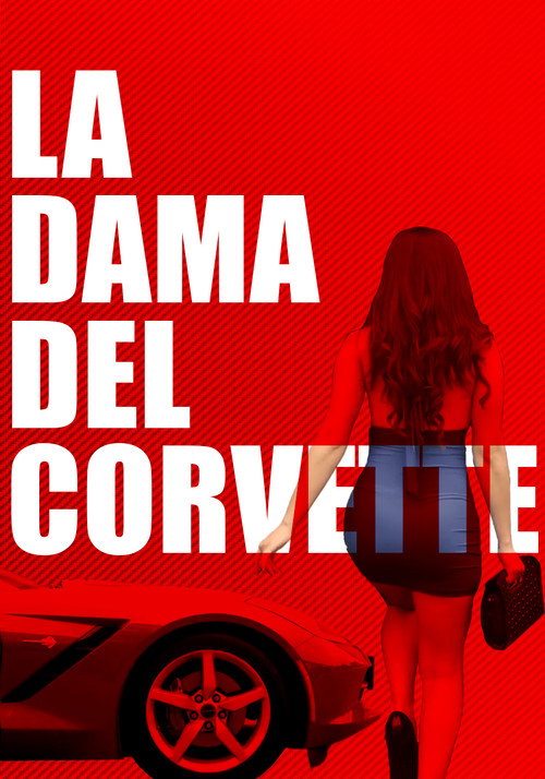 La Dama del Corvette постер